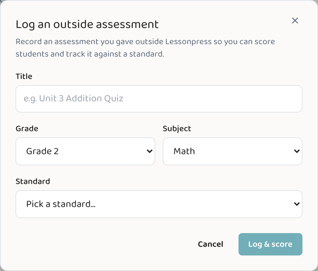 The Lessonpress 'Log an outside assessment' modal — a title field, grade and subject, and a standard picker.