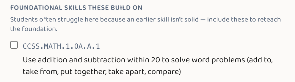 The 'Foundational skills these build on' section of the remediation modal — prerequisite standards offered as unchecked, opt-in suggestions.